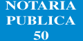 NOTARIA PUBLICA 50