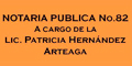 Notaria Publica No. 82 A Cargo De La Lic Patricia Hernandez Arteaga