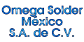 OMEGA SOLDER MEXICO SA DE CV