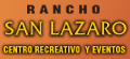 RANCHO SAN LAZARO CENTRO RECREATIVO Y EVENTOS