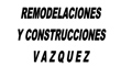 Remodelaciones Y Construcciones Vazquez