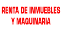 RENTA DE INMUEBLES Y MAQUINARIA