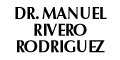 RIVERO RODRIGUEZ MANUEL DR.
