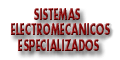 SISTEMAS ELECTROMECANICOS ESPECIALIZADOS