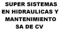 Super Sistemas En Hidraulicas Y Mantenimiento Sa De Cv