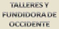 Talleres Y Fundidora De Occidente