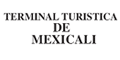 TERMINAL TURISTICOS DE MEXICALI