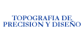 TOPOGRAFIA DE PRECISION Y DISEÑO