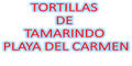 Tortillas De Tamarindo Playa Del Carmen logo