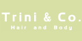 TRINI & CO HAIR AND BODY