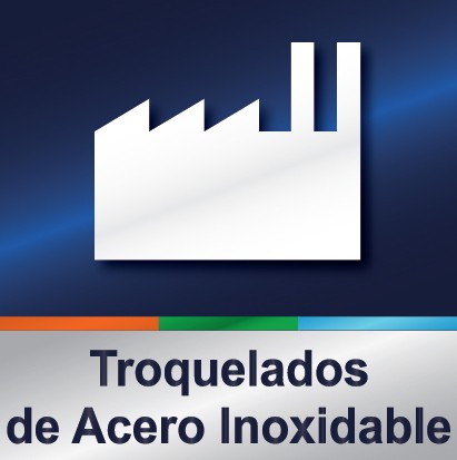 Acero Inoxidable de Tampico - Troquelados