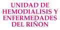 UNIDAD DE HEMODIALISIS Y ENFERMEDADES DEL RIÑON