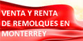 Venta Y Renta De Remolques En Monterrey