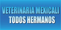 Veterinaria Mexicali Todos Hermanos